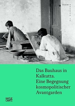 Seller image for Das Bauhaus in Kalkutta for sale by Berliner Bchertisch eG