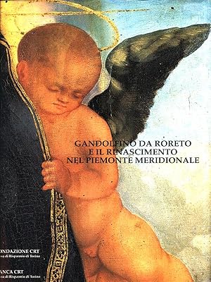 Bild des Verkufers fr Gandolfino da Roreto e il Rinascimento nel Piemonte meridionale zum Verkauf von Librodifaccia