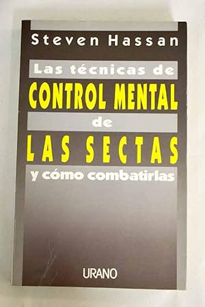 Image du vendeur pour Las tcnicas de control mental de las sectas y cmo combatirlas mis en vente par Alcan Libros