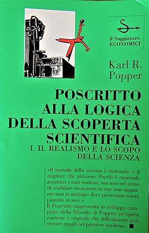 Poscritto alla logica della scoperta scientifica I. Il realismo e lo scopo della scienza.