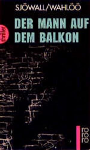 Der Mann auf dem Balkon: Ein Kommissar-Beck-Roman: Schweden-Krimi (Martin Beck ermittelt, Band 3)