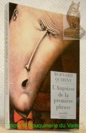 Bild des Verkufers fr L'angoisse de la premire phrase. Nouvelles. Collection d'aujourd'hui. zum Verkauf von Bouquinerie du Varis