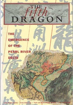 Seller image for The Fifth Dragon: The Emergence of the Pearl River Delta for sale by Bij tij en ontij ...