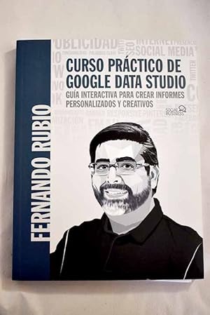 Imagen del vendedor de Curso prctico de Google Data Studio a la venta por Alcan Libros