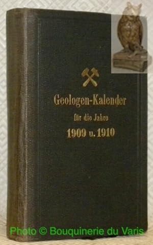 Bild des Verkufers fr Geologen-Kalender fr die Jahre 1909 u. 1910. zum Verkauf von Bouquinerie du Varis