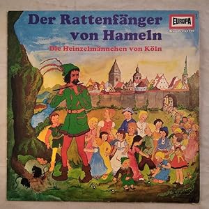 Der Rattenfänger von Hameln / Die Heinzelmännchen von Köln [LP].