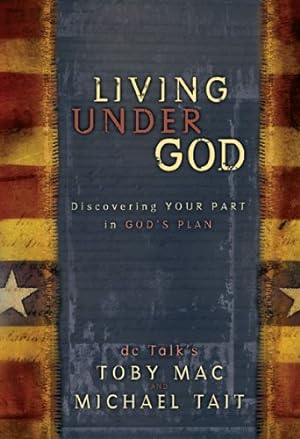 Bild des Verkufers fr Living Under God: Discovering Your Part in God's Plan zum Verkauf von Pieuler Store