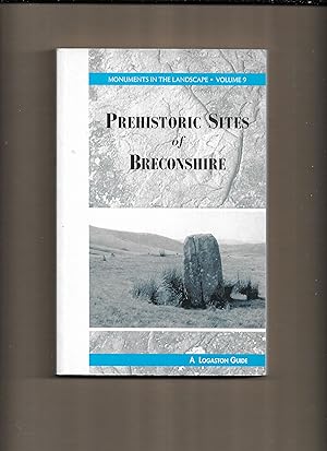 Seller image for A Guide to the Prehistoric Sites of Breconshire : v. 9 (Monuments in the Landscape) for sale by Gwyn Tudur Davies