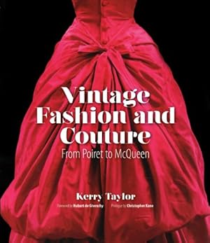 Imagen del vendedor de Vintage Fashion and Couture: From Poiret to McQueen a la venta por Pieuler Store