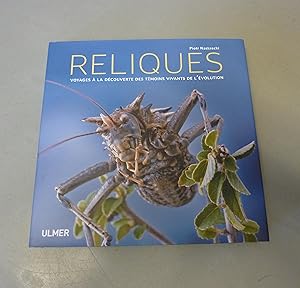 Image du vendeur pour Reliques: voyages a la decouverte des temoins vivants de l'evolution mis en vente par Calluna Books