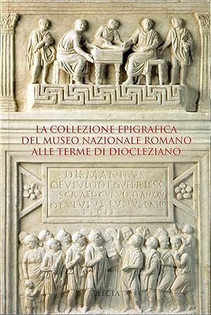 La collezione epigrafica del Museo nazionale romano alle Terme di Diocleziano