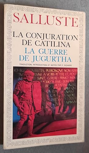 Image du vendeur pour La Conjuration de Catilina - La Guerre de Jugurtha. Histoires. Traduction, introduction et notes par Franois Richard. mis en vente par Librairie Pique-Puces