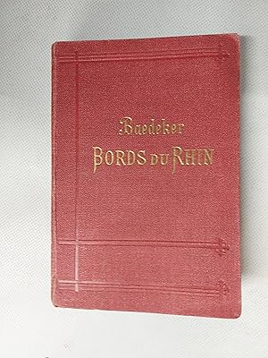 Seller image for Les Bords Du Rhin De La Frontiere Suisse A La Frontiere De Hollande Manuel Du Voyageur for sale by Cambridge Rare Books