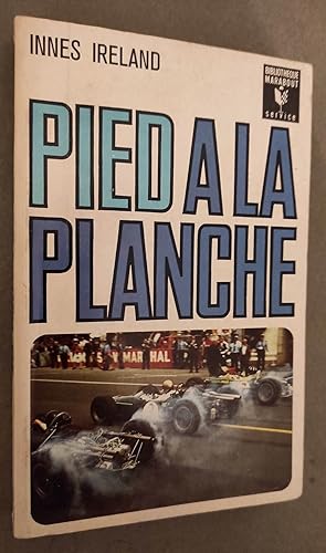 Seller image for PIED A LA PLANCHE. for sale by Librairie Pique-Puces