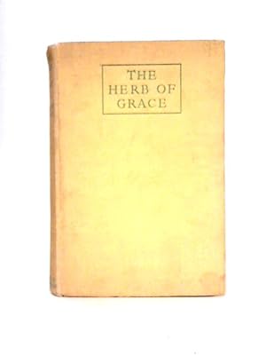 Bild des Verkufers fr The Herb of Grace zum Verkauf von World of Rare Books