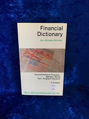 Bild des Verkufers fr Financial Dictionary: Fachwrterbuch Finanzen, Banken, Brse - Teil I: Englisch-Deutsch Fachwrterbuch Finanzen, Banken, Brse / Englisch-Deutsch zum Verkauf von Antiquariat Jochen Mohr -Books and Mohr-