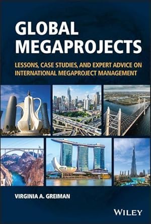 Bild des Verkufers fr Global Megaprojects: Lessons, Case Studies, and Expert Advice on International Megaproject Management zum Verkauf von moluna