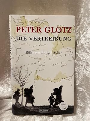 Bild des Verkufers fr Die Vertreibung: Bhmen als Lehrstck Bhmen als Lehrstck zum Verkauf von Antiquariat Jochen Mohr -Books and Mohr-