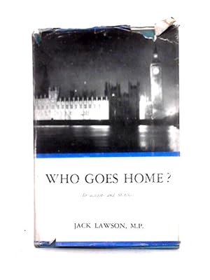 Imagen del vendedor de Who Goes Home? a la venta por World of Rare Books