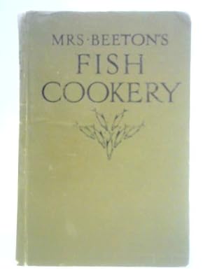 Bild des Verkufers fr Mrs Beeton's Fish Cookery zum Verkauf von World of Rare Books