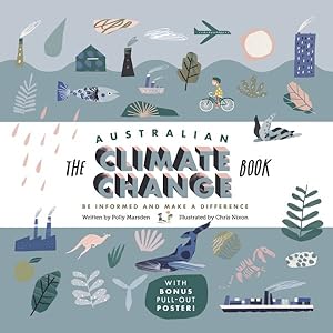 Imagen del vendedor de Australian Climate Change Book : Be Informed and Make a Difference a la venta por GreatBookPrices