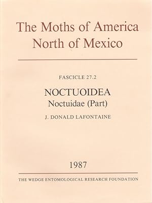 Bild des Verkufers fr The Moths of America North of Mexico 27.2: Noctuoidea Noctuidae (Part) : Noctuinae (part-Euxoa) zum Verkauf von PEMBERLEY NATURAL HISTORY BOOKS BA, ABA