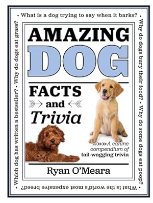 Imagen del vendedor de Amazing Dog Facts and Trivia : A Canine Compendium of Tail-Wagging Trivia a la venta por GreatBookPrices