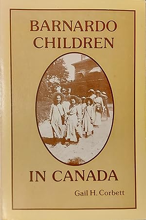 Image du vendeur pour Barnardo Children in Canada mis en vente par Mister-Seekers Bookstore