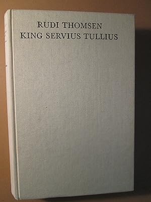 Seller image for King Servius Tullius : A Historical Synthesis for sale by Expatriate Bookshop of Denmark