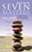 Seller image for Seven Masters : One Path - Meditation Secrets from the World's Greatest Teachers [Soft Cover ] for sale by booksXpress