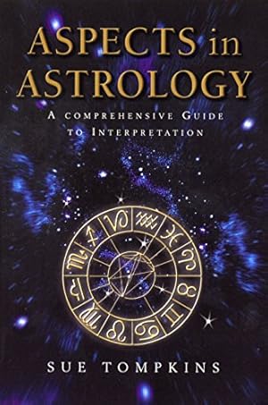 Seller image for Aspects In Astrology: A Comprehensive guide to Interpretation [Soft Cover ] for sale by booksXpress