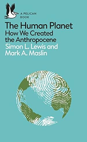 Seller image for A Pelican Introduction: The Human Planet: How We Created the Anthropocene [Soft Cover ] for sale by booksXpress