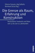 Bild des Verkufers fr Die Grenze als Raum, Erfahrung und Konstruktion zum Verkauf von moluna