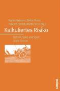 Seller image for Kalkuliertes Risiko for sale by moluna