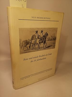 Seller image for Reise und soziale Realitt am Ende des 18. Jahrhunderts. Neue Bremer Beitrge. Band 1. for sale by ANTIQUARIAT Franke BRUDDENBOOKS