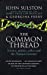 Seller image for The Common Thread [Soft Cover ] for sale by booksXpress
