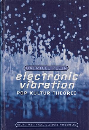 Bild des Verkufers fr Electronic Vibration Pop Kultur Theorie zum Verkauf von Leipziger Antiquariat