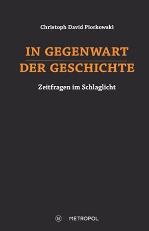 Imagen del vendedor de In Gegenwart der Geschichte a la venta por Rheinberg-Buch Andreas Meier eK