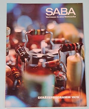 Prospekt - Saba - Vertrauen in eine Weltmarke - Geräteprogramm 1970 ---