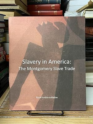 Slavery in America: The Montgomery Slave Trade
