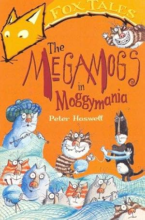 Bild des Verkufers fr Fox Tales: Megamogs In Moggymania zum Verkauf von WeBuyBooks