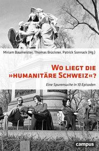 Bild des Verkufers fr Wo liegt die \ humanitaere Schweiz\ ? zum Verkauf von moluna