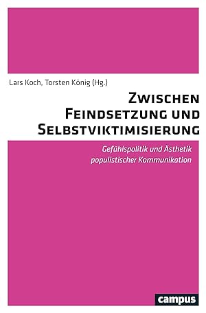 Seller image for Zwischen Feindsetzung und Selbstviktimisierung for sale by moluna