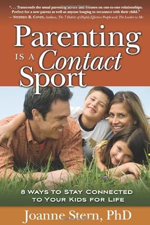 Seller image for PARENTING IS A CONTACT SPORT: 8 Ways to Stay Connected to Your Kids for Life for sale by WeBuyBooks
