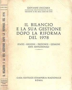 Imagen del vendedor de Il bilancio e la sua gestione dopo la riforma del 1978 Stato - Regioni - Province - Comuni - Enti istituzionali a la venta por Biblioteca di Babele