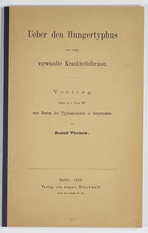 Bild des Verkufers fr Ueber den Hungertyphus und einige verwandte Krankheitsformen. Vortrag, gehalten am 9. Februar 1868 zum Besten der Typhuskranken in Ostpreussen. zum Verkauf von Antiq. F.-D. Shn - Medicusbooks.Com