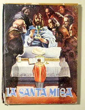 Imagen del vendedor de LA SANTA MISA - Barcelona 1960 - Muy ilustrado a la venta por Llibres del Mirall