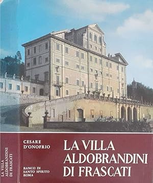 Bild des Verkufers fr La Villa Aldobrandini di Frascati zum Verkauf von Biblioteca di Babele
