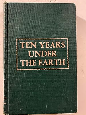 Seller image for ten years under the earth for sale by Redux Books