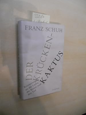 Seller image for Der Krckenkaktus. Erinnerungen an die Liebe, die Kunst und den Tod. for sale by Klaus Ennsthaler - Mister Book